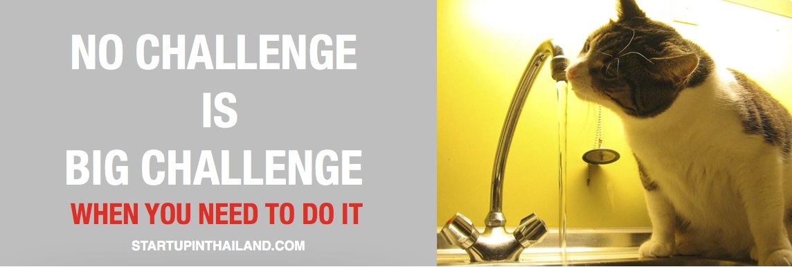 A banner like image with text word 'No Challenge is a Big Challenge when you need to do it' and an image of a cat drinking on a faucet with running water on the right side